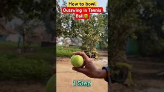 How to bowl Outswing in Tennis ball 🎾 l Outswing bowling Tips cricketshorts cricket fastbowling [upl. by Annoyik]