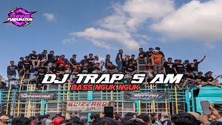 Dj Trap 5AM Bass nguk nguk Wayan audio [upl. by Bred]