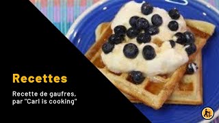 Recette de gaufres par Carl is cooking [upl. by Enajharas]