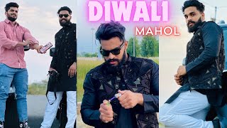 DIWALI MAHOL 🔥💪  MANISH SAHU [upl. by Salesin]