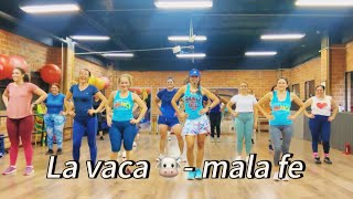 La vaca 🐮  mala fe  zumba coreografía [upl. by Tice551]