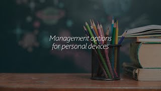 Module 2  Management Options For Personal Devices [upl. by Glad]