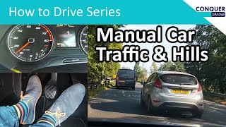 Driving a manual car in traffic and on hills  different techniques for city driving explained [upl. by Tnomyar]