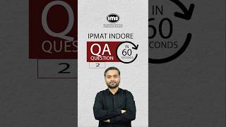 💡2 IPMAT QA Question in 60 seconds shorts ipmat [upl. by Ahsemal]