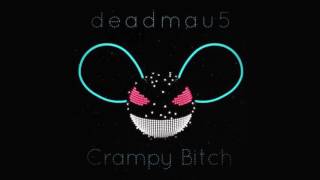 deadmau5  Crampy Bitch 320kbs [upl. by Bobker]