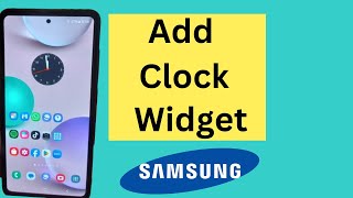 How to Add Clock Widget on Home Screen on Samsung Galaxy [upl. by Jedd]