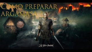 Life is Feudal MMO preparar Argamasa [upl. by Assiran302]