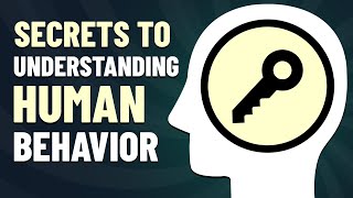 9 Secrets to Understanding Human Behavior [upl. by Bill950]