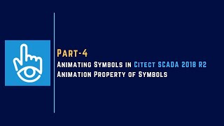 Part4  Animation Property in Symbols  Citect SCADA 2018 R2 [upl. by Southard]