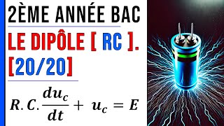 Le dipôle RC Exercice 18 Électricité 2eme année bac [upl. by Arriaet725]