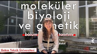 Gebze Teknik Üniversitesi  Moleküler Biyoloji ve Genetik Bölümü Tanıtımı [upl. by Sherard]