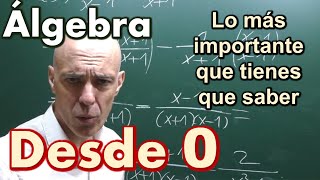 ÁLGEBRA desde cero Lo más importante y básico resumido en una clase [upl. by Ybroc]