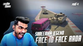 Shreeman Legend Gta Face To Face Rada Part4 [upl. by Calabrese]