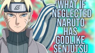 What if neglected Naruto has Godlike senjutsu  Part 1 [upl. by Lorn537]