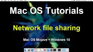 MacOS Tutorials File Sharing between Windows and MacOS Mojave [upl. by Schulman]