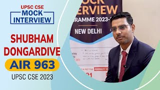 SHUBHAM DONGARDIVE AIR  963  IAS 2023 UPSC CSE 2023  Topper Mock Interview  APTI PLUS [upl. by West]