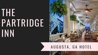 Tour Of The Partridge Inn  Augusta Georgia [upl. by Haseefan417]