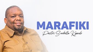 MARAFIKI  PASTOR SUNBELLA KYANDO [upl. by Asiil]