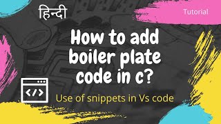 How to create boilerplate code in vscode Hindi  Create your own boiler plate code shortcut [upl. by Neiluj]