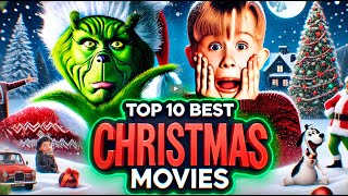 TOP 10 CHRISTMAS MOVIES OF ALL TIME [upl. by Howund]