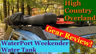 Gear Review WaterPort Weekender 8 Gallon Water Tank [upl. by Atterual]