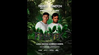 Mirco Costa b2b Luca Cazzoli Live  Tropica Grooves x Switch Rosario w Fanetti FranteK 12102024 [upl. by Cousin]