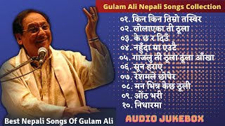 Gulam Ali Nepali Songs Collection  Best Nepali Songs of Gulam Ali  Best of Gulam Ali  Gulam Ali [upl. by Oek]