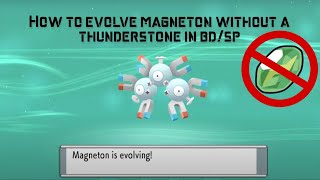 How To Evolve a Magneton WITHOUT a Thunderstone in Brilliant DiamondShining Pearl [upl. by Emelia]