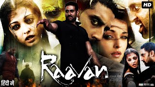 Raavan Full Movie Review  Abhishek Bachchan  Aishwarya Rai Bachchan  Govinda  Vikram  Story [upl. by Codding]