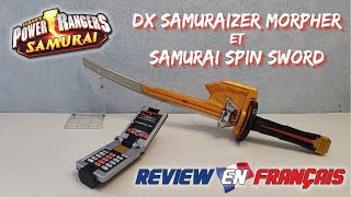 DX Samuraizer Morpher 🖌️ amp Samurai Spin Sword 🤺 2011 Review en Français  Power Rangers Samurai ⚔️ [upl. by Costello224]