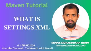 What is settingsxml in Maven  TechWorld with Murali  Moole Muralidhara Reddy  Maven Tutorial [upl. by Aciras]