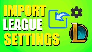 How To Import LoL Settings Quick Tutorial [upl. by Neroled]