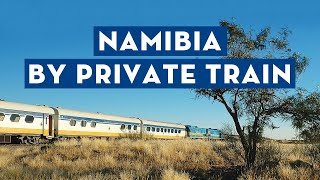 Exploring Namibia by Private Train [upl. by Nage]