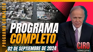 Imagen Noticias con Ciro Gómez Leyva  Programa completo del 2 de septiembre de 2024 [upl. by Marillin838]