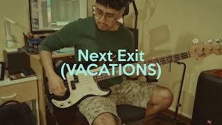 Next Exit  Vacations Bass Cover  Tabs  5thColorMusic [upl. by Aiselad]