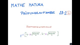 SRDP Mathe Matura Konfidenzintervalle Beispiel 28b [upl. by Nednil839]