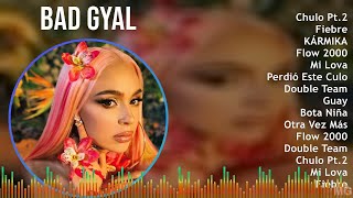 Bad Gyal 2024 MIX Las Mejores Canciones  Chulo Pt2 Fiebre KÁRMIKA Flow 2000 [upl. by Mahseh]