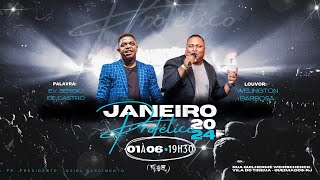 JANEIRO PROFETICO ★ DIA 1 ★ AO VIVO ★ 01012024 [upl. by Elenahc]