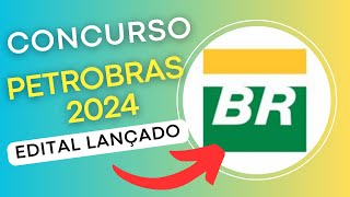 CONCURSO PETROBRAS 2024  Edital e Material de Estudos  Concurso Público [upl. by Mather]