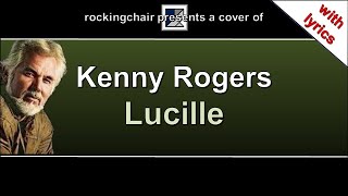 Lucille  Kenny Rogers Cover with lyrics [upl. by Aihsrop]