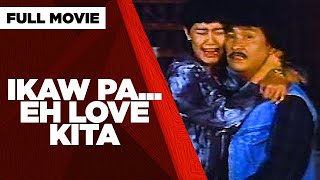 IKAW PAEH LOVE KITA Lito Lapid and Maricel Soriano  Full Movie [upl. by Culberson730]