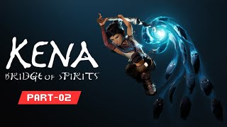 Kena Bridge of Spirits  Part 02  Gameplay Walkthrough [upl. by Ebner]