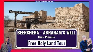 Beersheba Abrahams Well  Gods Promise [upl. by Torp]