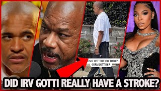 Wack 100 Accidently REVEALS that IRV GOTTI allegedly had a STROKE [upl. by Wj]