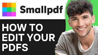 How to Edit Your PDFs Using Smallpdf 2024 Best Method [upl. by Aisatana]