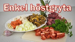 Höstgryta  en enkel gryta med oxkött och svamp men som går att göra på annat kött också [upl. by Kolosick]