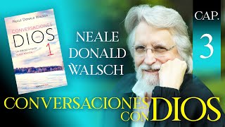 Conversaciones con Dios Libro 1 Capítulo 3 Neale Donald Walsch Audio Latino [upl. by Hcurob]