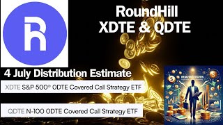 RoundHill XDTE amp QDTE 4 July Distribution Estimate [upl. by Mlehliw]