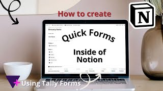 How I create Quick Forms inside of Notion using Tally Notion Automation Series Part 1 of 4 [upl. by Eelasor990]