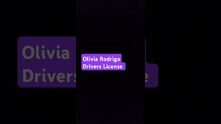 Olivia Rodrigo Drivers License if you are a fan Comment Below Drivers License Sub OliviaRodrigo [upl. by Gahan]